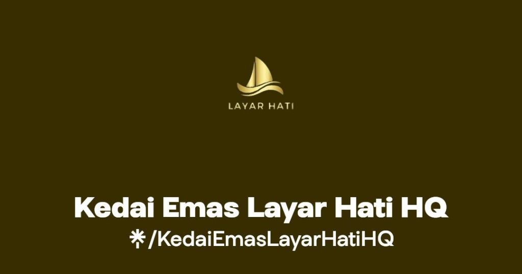 kedai emas layar hati cawangan sebelah pasar payang