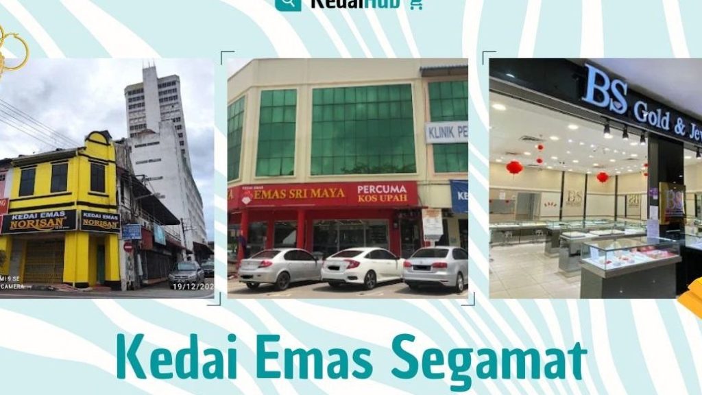 kedai emas terbaik di daerah segamat