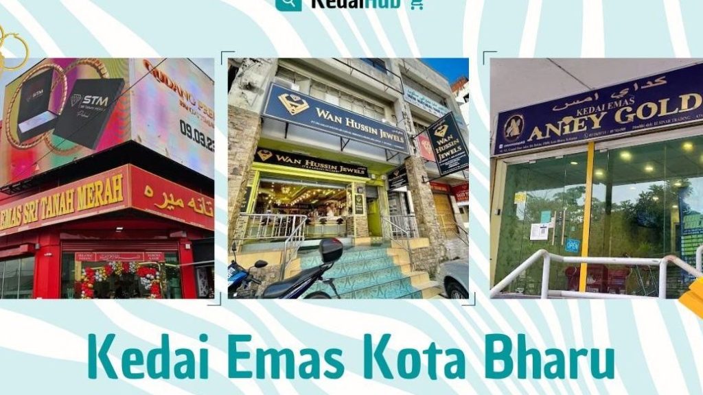 kedai emas terbaik di kota bharu